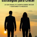 Emprende sin Mitos - Estrategias para Crecer